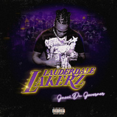 Gucci Da Governor- lauderdale lakerz