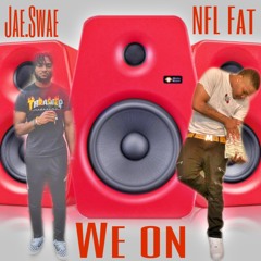 We On (feat. Jae.swae)