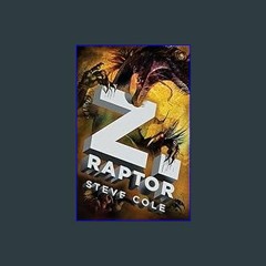 ??pdf^^ ✨ Z. Raptor     Paperback – August 2, 2012 (<E.B.O.O.K. DOWNLOAD^>