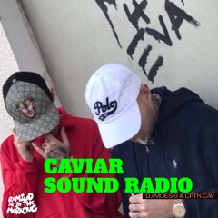 THE CAVIAR RADIO SHOW EP 34