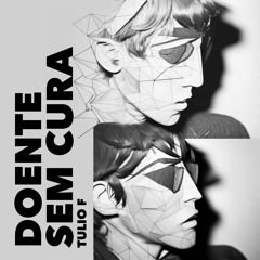 Doente Sem Cura
