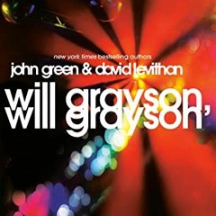 GET EPUB KINDLE PDF EBOOK Will Grayson, Will Grayson by  John Green &  David Levithan 📩