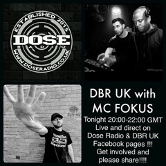 DBR UK & Mc Fokus - Dose Radio - 10.07.20