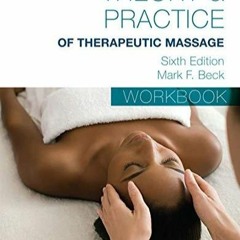 Ebook (Read) Student Workbook for Beck’s Theory & Practice of Therapeutic Massage for ipad