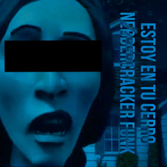 ESTOY EN TU CERRO NEVERKRAKEN FUNK