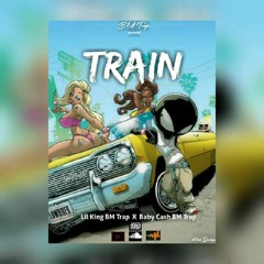 BM TRAP TRAIN OFFICIEL AUDIO LIL KING X BABY CASH