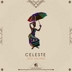 Jose Solano - Celeste (Cafe De Anatolia)