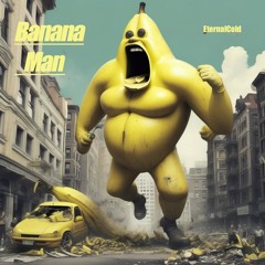 Banana Man