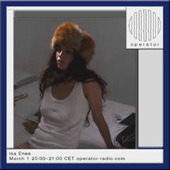 Isa Enes - 1st March 2025