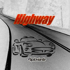 Highway - Paploviante