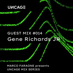 (#014) UNCAGE MIX SERIES Pres. GENE RICHARDS JR