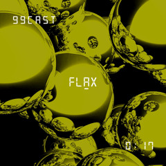 99CAST 017 | FLAX