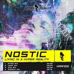 HRR100 Nostic - Living in a Hyper Reality OUT NOW!!!