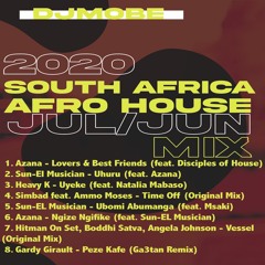 Afro House South Africa SA Mix Best of July and June 2020 - DjMobe
