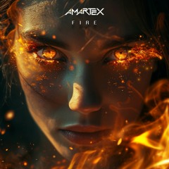 Amartex - Fire (Original Mix)
