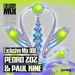 Exclusive Mix #008 x Pedro Zoz & Paul Kine