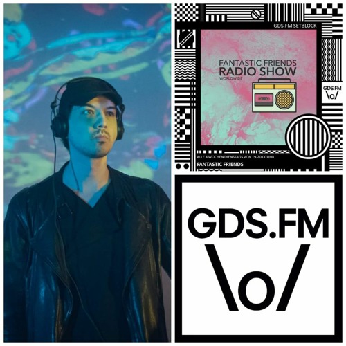 Stream GDS.FM - Fantastic Friends Radio Show w/ Discrete - 08.03.22 by  Fantastic Friends Recordings | Listen online for free on SoundCloud