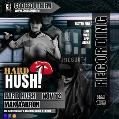 Max Aarron // Hard Hush Radio // November 2025