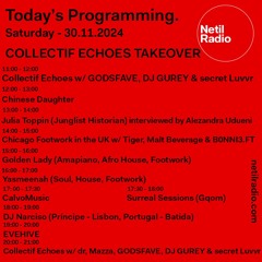 Collectif Echoes Takeover w/ Collectif Echoes (gqom set) - 30th November 2024