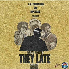 They Late Prod by A.R.T