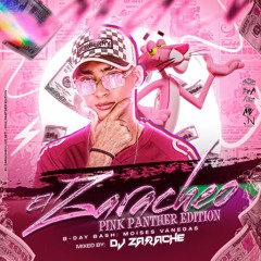 EL ZARACHEO LIVE SESSION 2- Pink Panther Edition (HBD Moisés Vanegas)