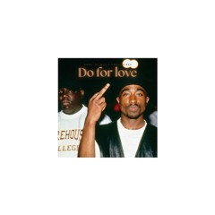 Tupac - Do For Love ft. Bobby Caldwell Remix (prod. by wza & uncle kizzy)