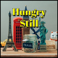 Hungry Still