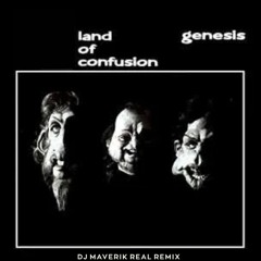 Genesis - Land Of Confusion (Dj Maverik Real Remix)