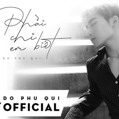 Haozi - Phải chi em biết ( Đỗ Phú Quý ) | FREE DOWLOAD |