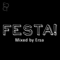 EDCT Music presents FESTA! mixed by Ersa #36