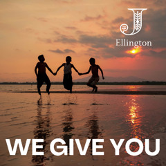 We Give You (To Comfort)