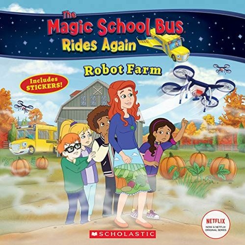 free EPUB 💘 Robot Farm (The Magic School Bus Rides Again) by  Gabe Polt &  Artful Do