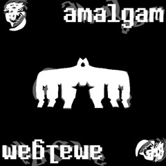 ENTRY NUMBER 5: Amalgam