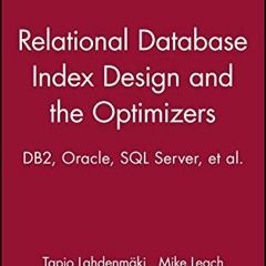[ACCESS] EPUB 📍 Relational Database Index Design and the Optimizers by  Tapio Lahden