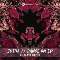 Shiha - Dance On (Azaar Remix)