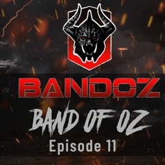 11 | Bandoz - Band of Oz