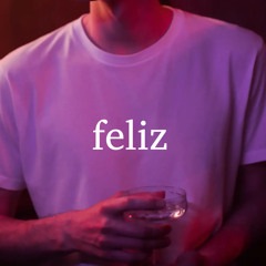 Feliz