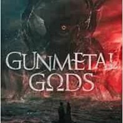 ACCESS PDF 🖌️ Gunmetal Gods (Gunmetal Gods Saga) by Zamil Akhtar [EPUB KINDLE PDF EB