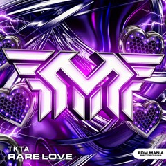 TKTA - Rare Love (Extended Mix) (Buy = Free Download