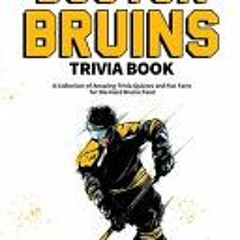 (PDF)/Ebook The Ultimate Boston Bruins Trivia Book: A Collection of Amazing Trivia Quizzes and Fun F