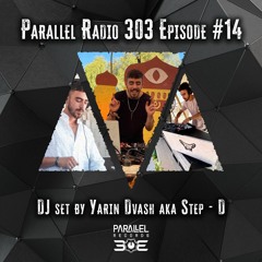 STEP - D | Parallel Radio 303 Episode #14