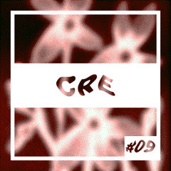CRE #09