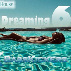 Basskickers Dreaming 6