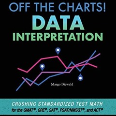 READ EPUB KINDLE PDF EBOOK Off the Charts! Data Interpretation: Crushing Standardized Test Math for