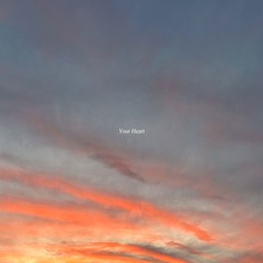 Your Heart (prod. emilioats)