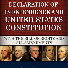 DOWNLOAD KINDLE 📔 The Declaration of Independence and United States Constitution wit