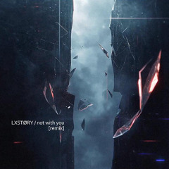 [not with you remix]