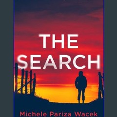 [PDF] eBOOK Read ⚡ The Search: A psychological suspense mystery (Secrets of Redemption Book 8) Ful