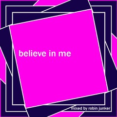 believe in me