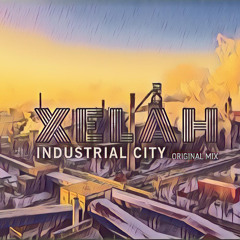 Xelah Industrial City (Original Mix)